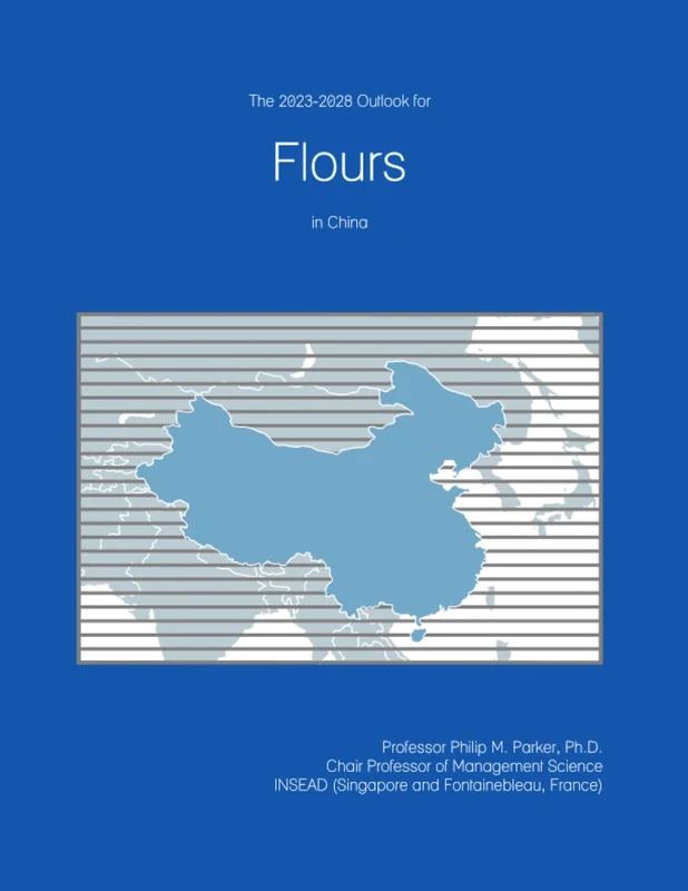 The 2023-2028 Outlook for Flours in China
