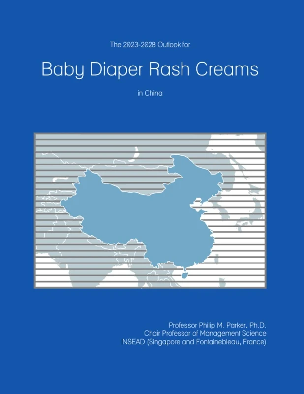 The 2023-2028 Outlook for Baby Diaper Rash Creams in China