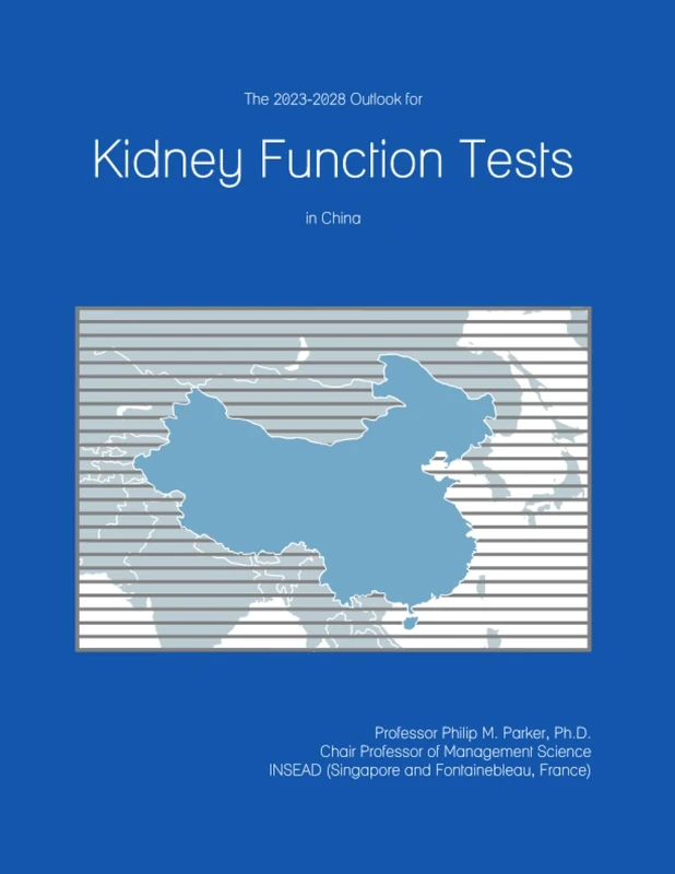 The 2023-2028 Outlook for Kidney Function Tests in China