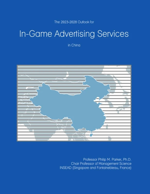 The 2023-2028 Outlook for In-Game Advertising Services in China