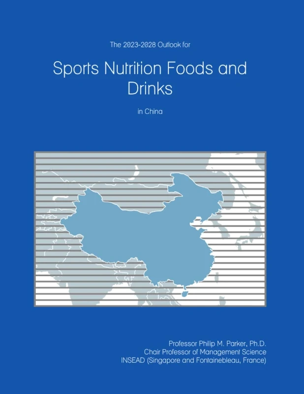 The 2023-2028 Outlook for Sports Nutrition Foods and Drinks in China