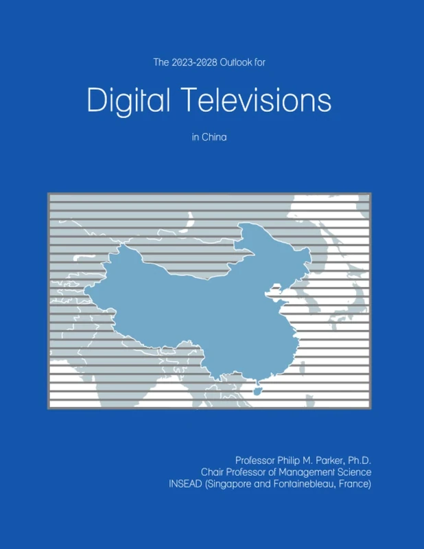 The 2023-2028 Outlook for Digital Televisions in China