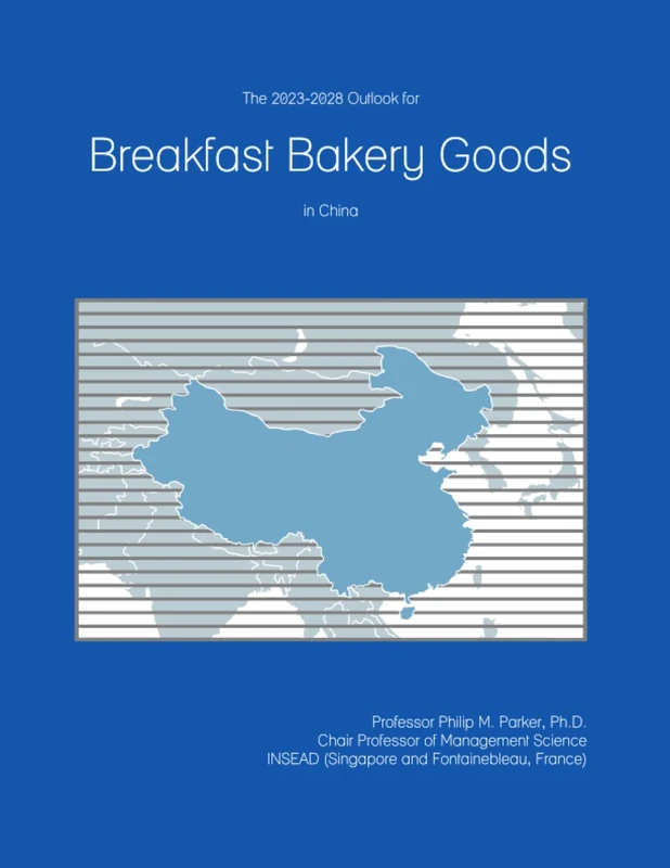 2023-2028 Breakfast Bakery Goods Outlook for China