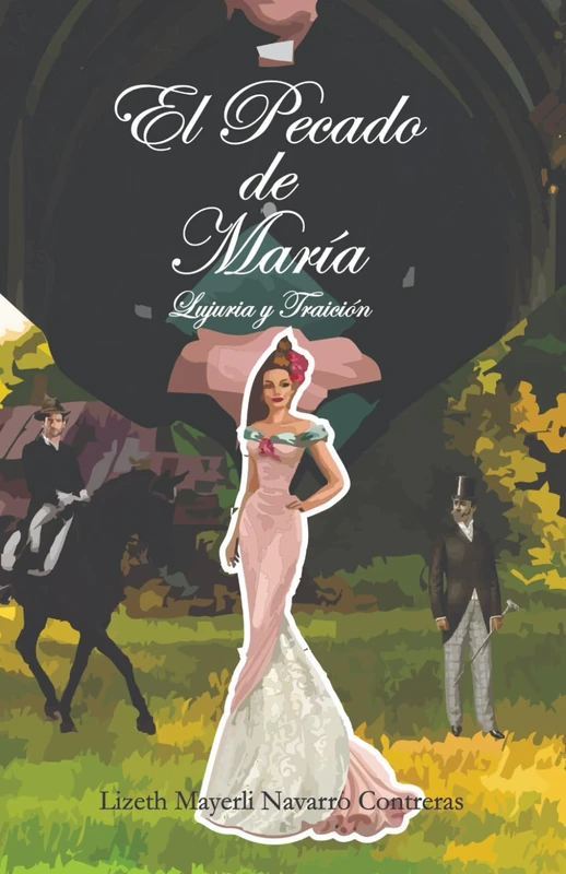 EL PECADO DE MARIA: LUJURIA Y TRAICIÓN