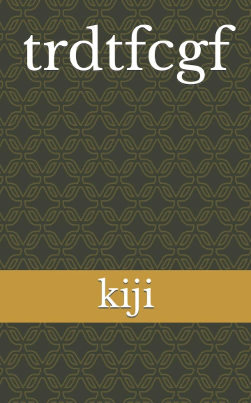 trdtfcgf (uyyiuhkjn)