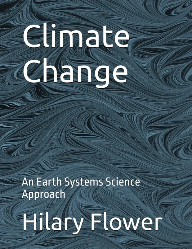 Climate Change: An Earth Systems Science Approach