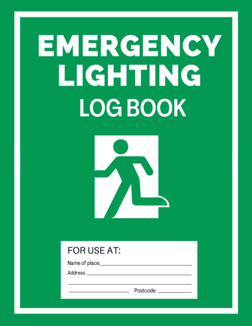 Emergency Lighting Log Book: Emergency Lighting Testing Logbook for Landlords, Schools, Businesses and More