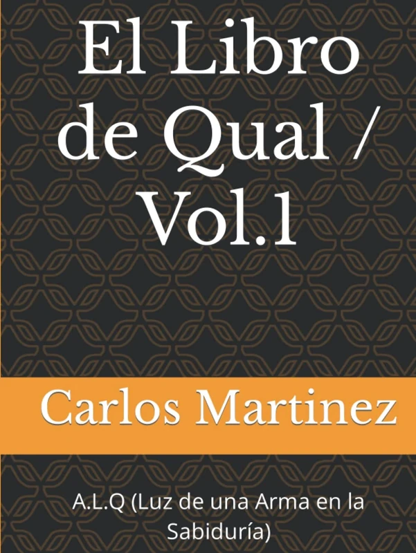 El Libro de Qual / Vol.1: A.L.Q (Luz de una Arma en la Sabiduría) - Image 1