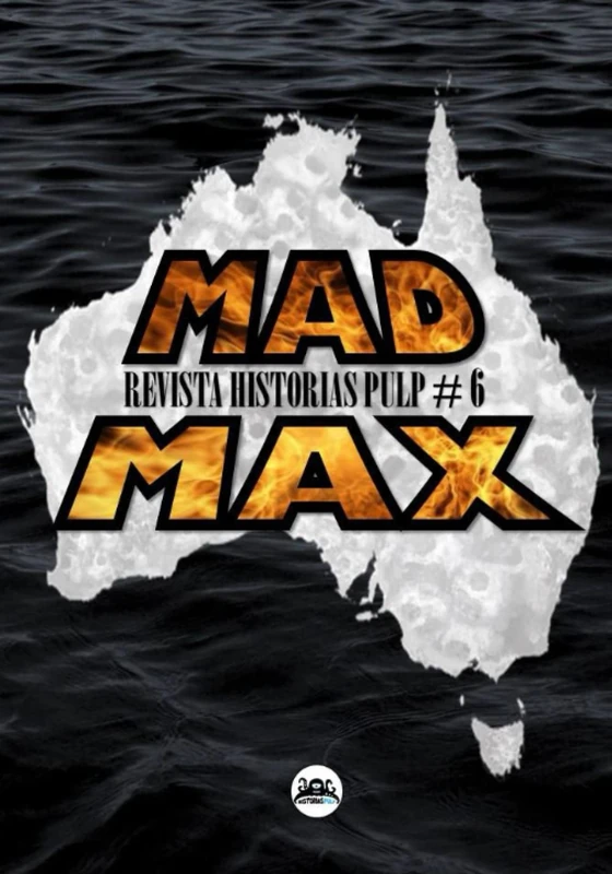Revista Historias Pulp #6 Mad Max: Terra Nullius