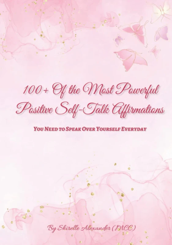 100+ Powerful Positive Self-Talk Affirmations You need to speak over your life everyday!: Use these affirmations in this 7*10 journal along with it's ... to change the course of your entire life!!! - Image 1
