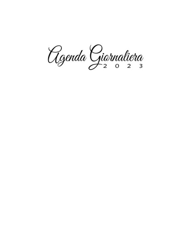 Agenda giornaliera 2023 bianco: Agenda di gennaio fino a dicembre 2023 un giorno per pagina calendario giornaliera 12 mesi 2023 italiano grande, con ... parte di note e una lista delle cose da fare