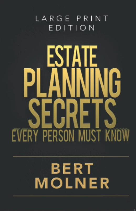 ESTATE PLANNING SECRETS: EVERY PERSON MUST KNOW