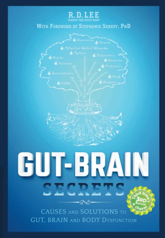Gut-Brain Secrets: Causes and Solutions to Gut, Brain and Body Dysfunction