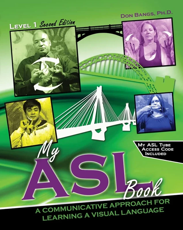 My ASL Book: A Communicative Approach for Learning a Visual Language
