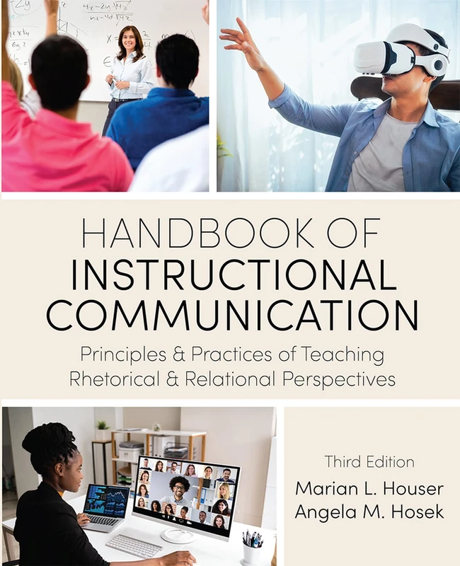 Handbook of Instructional Communication: Principles AND Practices of Teaching Rhetorical AND Relational Perspectives