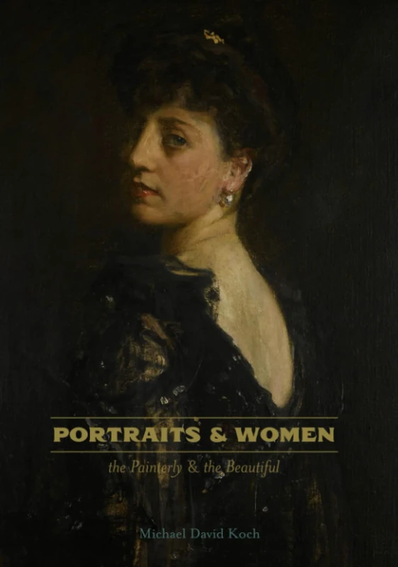 Portraits & Women: the Painterly and the Beautiful | Selections of great women portraits of the 18th, 19th & 20th centuries with brushwork & impressionist styles