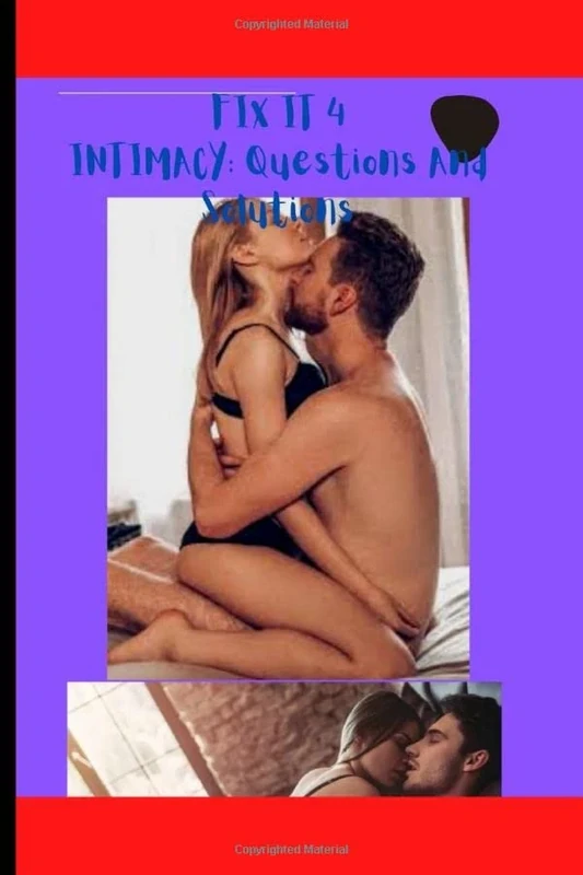 FIX IT 4: Real Intimacy depends on truth-lovingly told- especially in the bedroom
