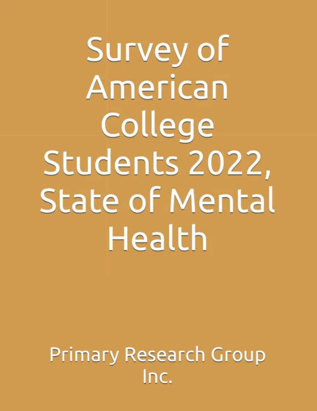 Survey of American College Students 2022, State of Mental Health