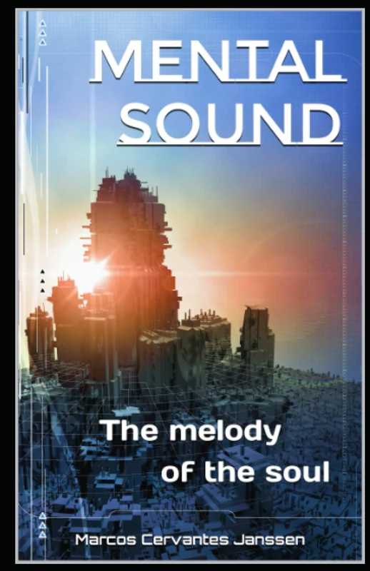 MENTAL SOUND: The melody of the soul (EXISTENCI.^.)