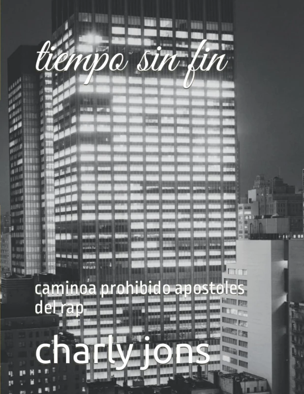 Tiempo Sin Fin: Camino Prohibido - Apostoles Del Rap Book
