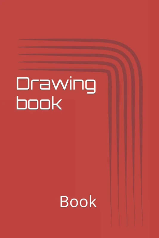 Drawing Book: Learn to Sketch and Create Art