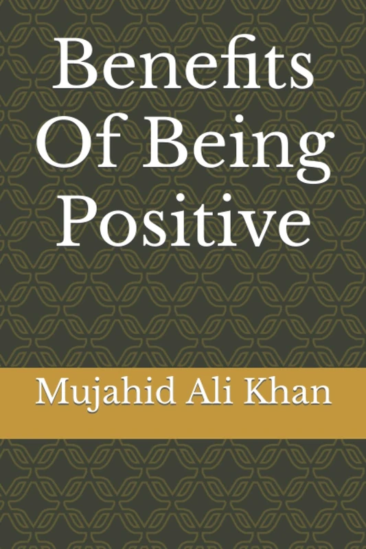Benefits of Being Positive