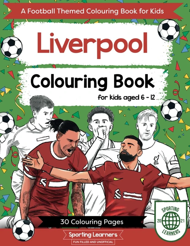 Liverpool Colouring Book For Kids Aged 6-12: Football Themed Colouring in with Players and Stadiums