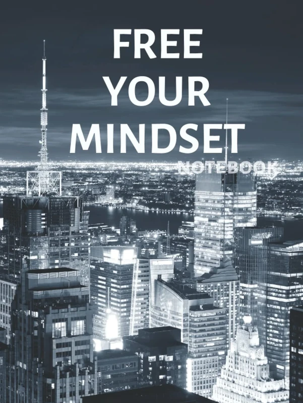 FREE YOUR MINDSET notebook : The most luxurious journal Ever