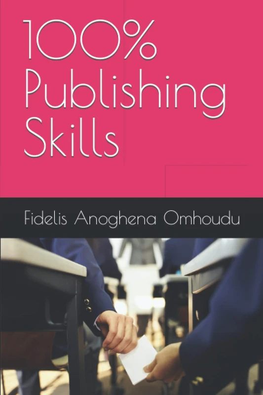 100% Publishing Skills - Literature and Fiction Book
