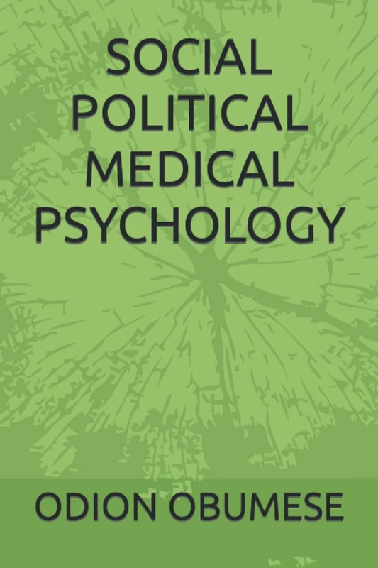 SOCIAL POLITICAL MEDICAL PSYCHOLOGY