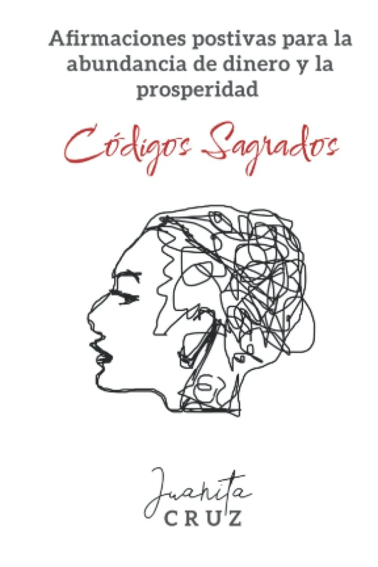 Afirmaciones positivas para la abundancia de dinero y la prosperidad: Códigos sagrados (COLECCIÓN DE BOLSILLO: VERSOS LIBRES)