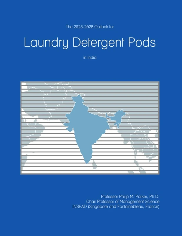 The 2023-2028 Outlook for Laundry Detergent Pods in India