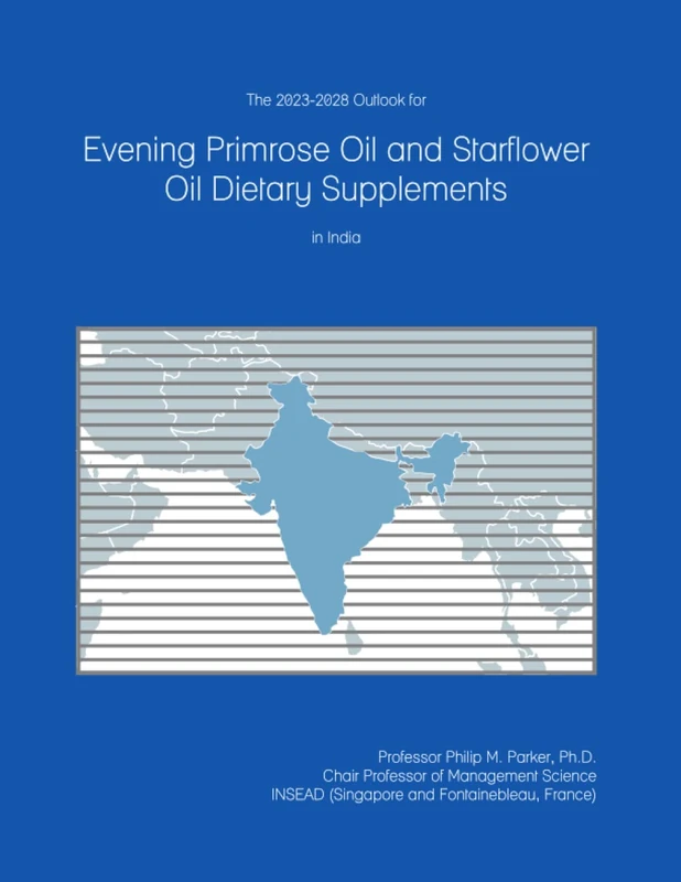 The 2023-2028 Outlook for Evening Primrose Oil and Starflower Oil Dietary Supplements in India - Image 1
