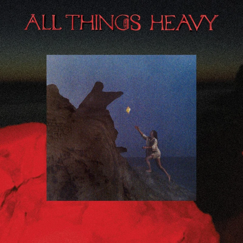 All Things Heavy [VINYL]