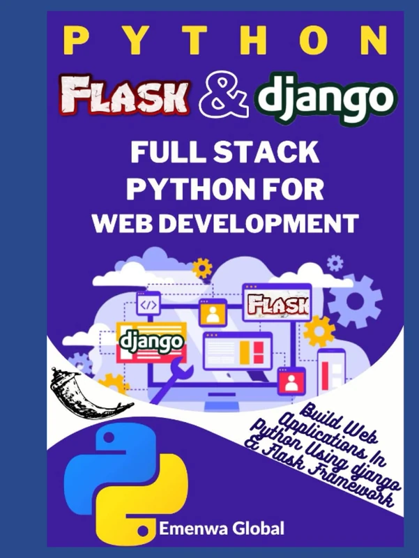 Python Flask and Django | Full Stack Python for Web Development: Build Web Applications in Python Using Flask and Django Frameworks - Image 1