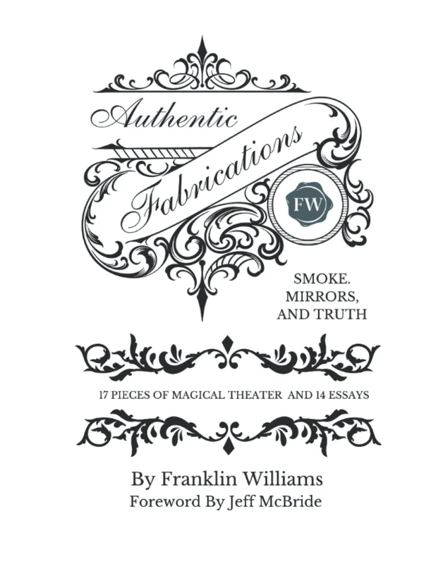 Authentic Fabrications: Smoke, Mirrors, And Truth. - Image 1
