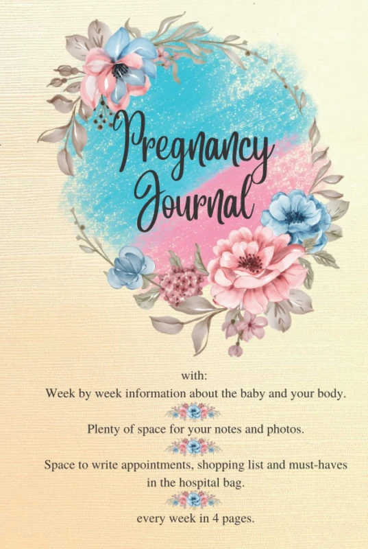 Pregnancy Journal: Day By Day Pregnancy Book, Pregnancy Memory Book, Pregnancy Journal, Pregnant Diary, Flower Cover: with week-by-week guides