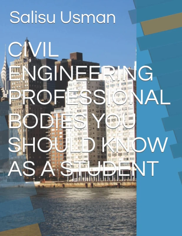 CIVIL ENGINEERING PROFESSIONAL BODIES YOU SHOULD KNOW AS A NIGERIAN STUDENT