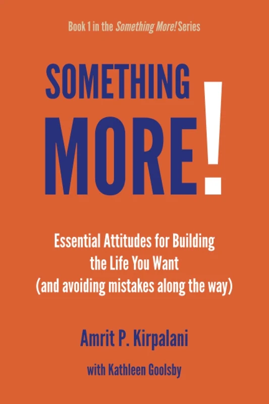 Something More!: Essential Attitudes for Building the Life You Want (and avoiding mistakes along the way) - Image 1