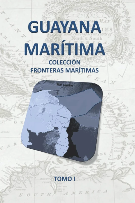 Guayana Marítima: Colección fronteras Marítimas - Image 1