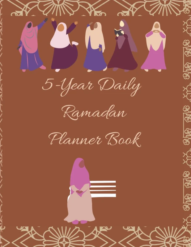 5-Year Daily Ramadan Planner Book #13 For Muslimah: Glossy 8.5 x11 inches 160 Pages - Image 1