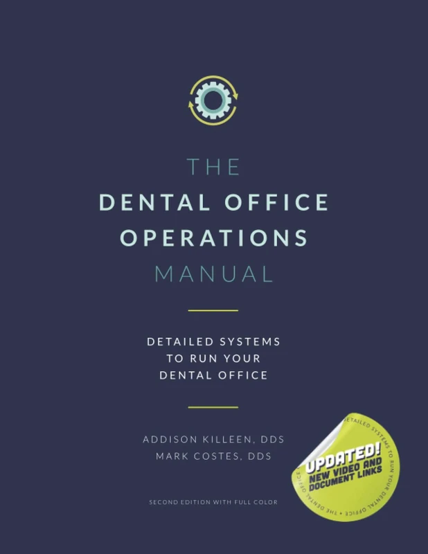 Operations Manual: Detailed Systems to Run your Dental Practice (Dental Manuals from Dental Success Network)
