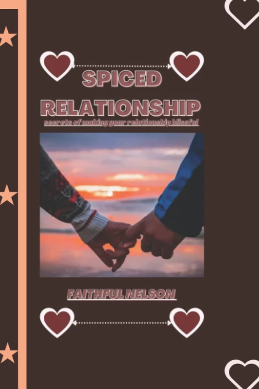 SPICED RELATIONSHIP: Secret of making your relationship blissful