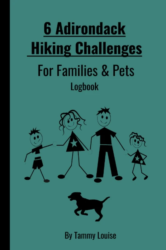 6 Adirondack Hiking Challenges For Families & Pets: Logbook
