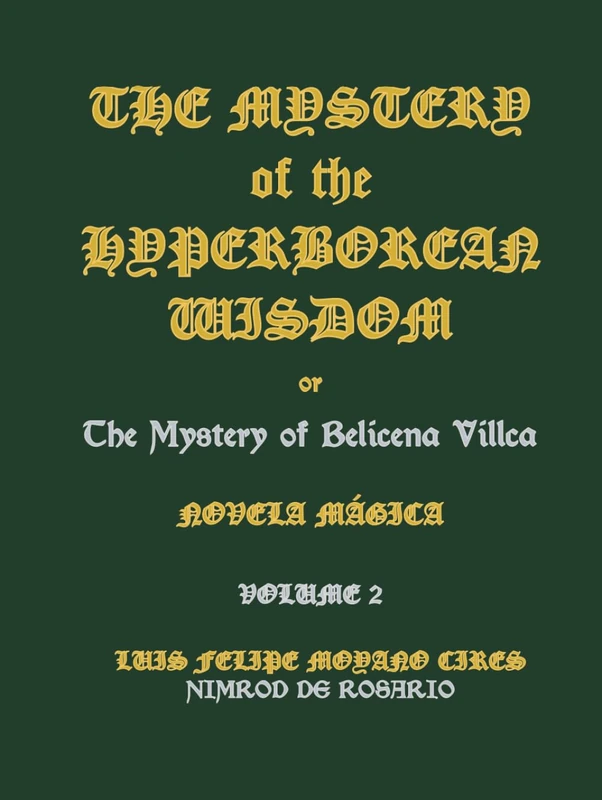 The Mystery of the Hyperborean Wisdom: Volume 2