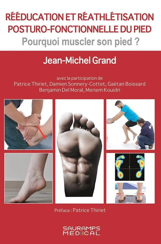 REEDUCATION ET REATHLETISATION POSTURO-FONCTIONNELLE DU PIED: Pourquoi muscler son pied ?
