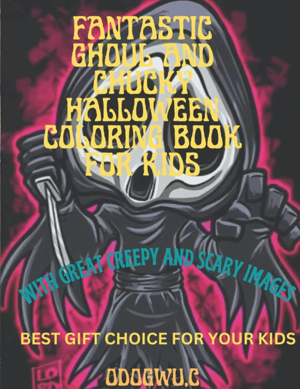 FANTASTIC GHOUL AND CHUCKY HALLOWEEN COLOIRNG BOOK: Trick-or-treat haunted Halloween coloring book - Image 1