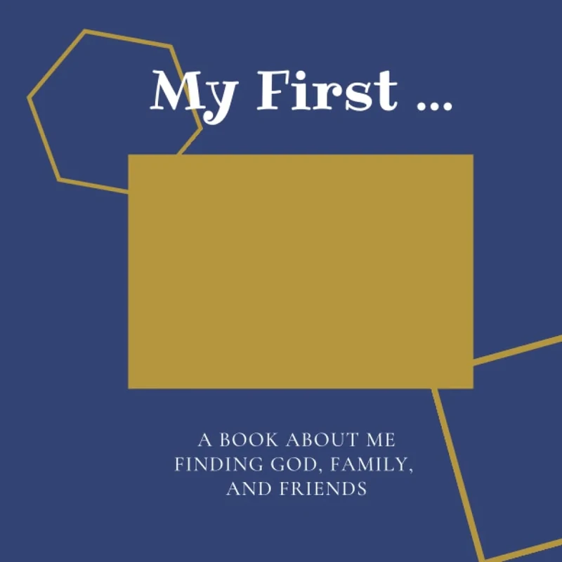 My First...: A book about me finding God, Family, and Friends - Image 1