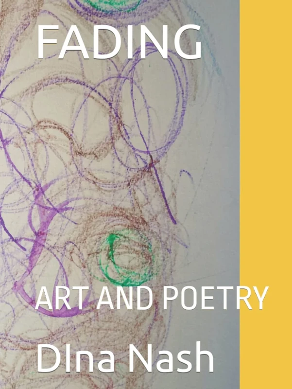 FADING: ART AND POETRY