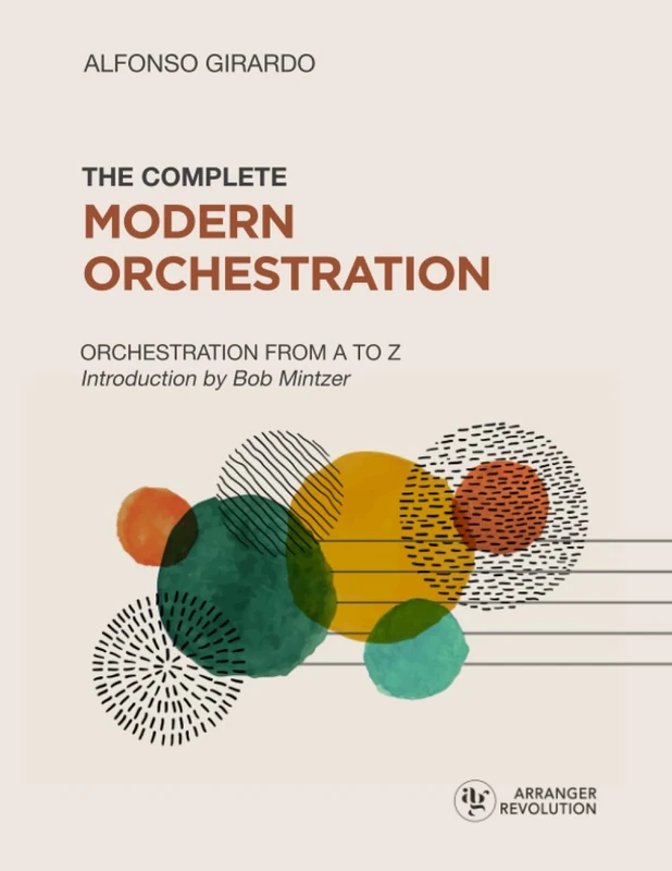 The Complete Modern Orchestration: Orchestration from A to Z